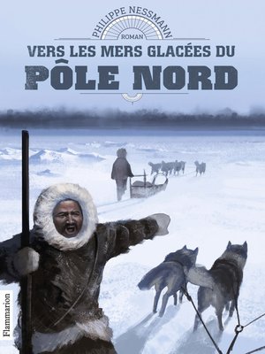 cover image of Vers les mers glacées du Pôle Nord